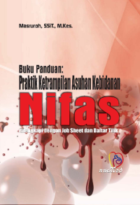 Image of Buku panduan : praktik keterampilan asuhan kebidanan nifas dilengkapi dengan job sheet dan daftar tilik